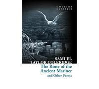 The Rime of the Ancient Mariner and Other Poems