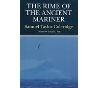 The Rime of the Ancient Mariner: Complete, Authoritative Texts of the 1798 and 1817 Versions With Biographical and Historical Contexts, Critical ... (Case Studies in Contemporary Criticism)