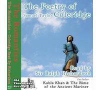 The Rime of the Ancient Mariner - The Romantics: The Poetry of Samuel Taylor Coleridge (Audio CD) - Read by Sir Ralph Richardson