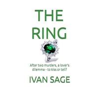 THE RING: After two murders, a lover's dilemma - kiss or tell?