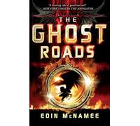 The Ring of Five Trilogy: The Ghost Roads: Book 3
