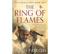The Ring of Flames: Al-Andalus series Book 3