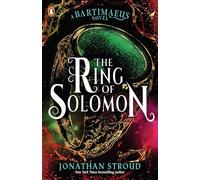 The Ring of Solomon: (The Bartimaeus Sequence)