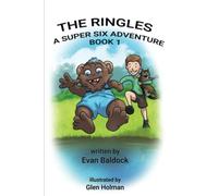 The Ringles: A Super Six Adventure (Book 1) - Colour Edition