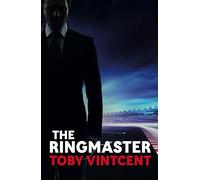 The Ringmaster - A High Speed Thriller Set in the World of Formula One (Matt Straker): 3