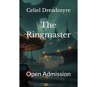 The Ringmaster: Open Admission: 2 (The Ringmaster Quartet)