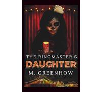 The Ringmaster's Daughter
