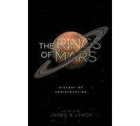 The Rings of Mars: A Story of Christmastime