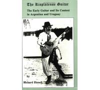 The Rioplatense Guitar: The Early Guitar and Its Context in Argentina and Uruguay