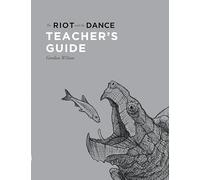 The Riot and the Dance Teacher's Guide