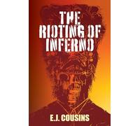 The Rioting of Inferno