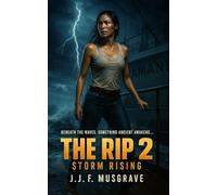 THE RIP 2: STORM RISING (The Rip Trilogy)