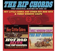 The Rip Chords - Hey Little Cobra and Other Hot Rod Hits / Three Window Coupe