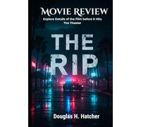 The Rip (Movie Review): Explore Details of the Film Before it Hits The Theater (Amazing Film to Checkout 2025)