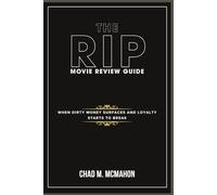 The Rip: Movie Review Guide: When dirty money surfaces and loyalty starts to break