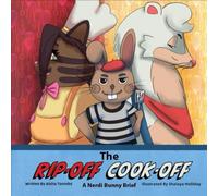 The Rip-Off Cook-Off: A Nerdi Bunny Brief