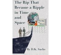 The Rip That Became a Ripple in Time and Space: 8 (The Future Walks Among Us)