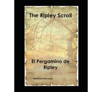 The Ripley Scroll: El Pergamino de Ripley (LOS LIBROS MAS MISTERIOSOS DEL MUNDO)
