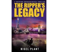 The Ripper's Legacy: a gripping archaeological thriller (Reed Hascombe archaeological mystery thrillers)