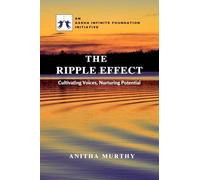 The Ripple Effect - An AASHA Infinite Foundation Initiative: Cultivating Voices, Nurturing Potential