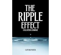 The Ripple Effect: Collateral Damage