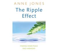 The Ripple Effect: Finding inner peace and harmony