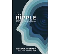 The Ripple: How Small Actions Build Big Relationships