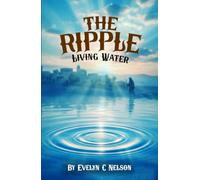 The Ripple: Living Water