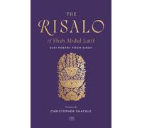 The Risalo of Shah Abdul Latif: Sufi Poetry from Sindh (Murty Classical Library of India)