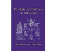 The Rise and Decline of the State