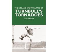 The Rise and Eventual Fall of Turnbull's Tornadoes