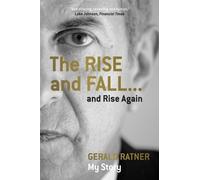 [(The Rise and Fall... and Rise Again )] [Author: Gerald Ratner] [Sep-2008]
