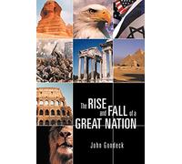 The Rise and Fall of a Great Nation