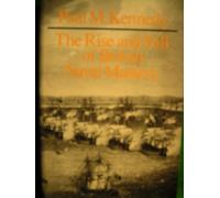 The Rise and Fall of British Naval Mastery