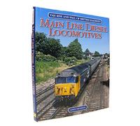 The Rise and Fall of British Railways Main Line Diesel Locomotives