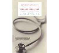 The Rise and Fall of Modern Medicine