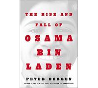 The Rise and Fall of Osama bin Laden (Bestselling Historical Nonfiction)
