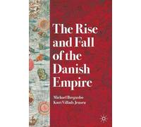 The Rise and Fall of the Danish Empire