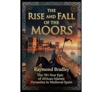 The Rise and Fall of the Moors