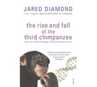 The Rise and Fall of the Third Chimpanzee