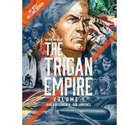 The Rise and Fall of the Trigan Empire, Volume I : Volume 1