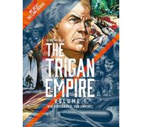 The Rise and Fall of the Trigan Empire, Volume I : Volume 1