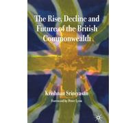 The Rise, Decline and Future of the British Commonwealth – Macmillan