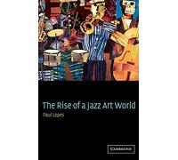 The Rise of a Jazz Art World