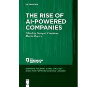 The Rise of AI-Powered Companies (Inspiring the Next Game)