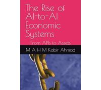 The Rise of AI-to-AI Economic Systems: From APIs to Assets