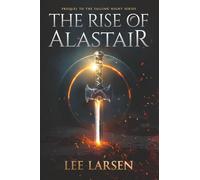 The Rise of Alastair (Falling Night)