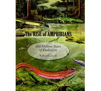 The Rise of Amphibians - 365 Million Years of Evolution
