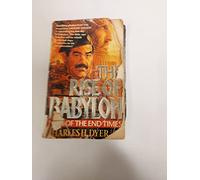 The Rise of Babylon: Sign of the End Times