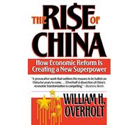 The Rise of China - How Economic Reform is Creating a New Superpower (Paper)